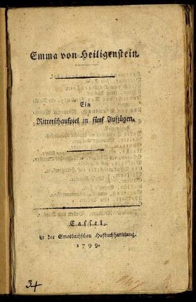Emma von Heiligenstein : Ein Ritterschauspiel in fünf Aufzügen
