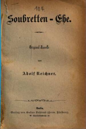 Soubretten-Ehe : Original-Novelle