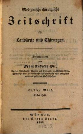 Medicinisch-chirurgische Zeitschrift für Landärzte und Chirurgen. 3,1/3, 3,1/3. 1833/34. - S. 1 - 288