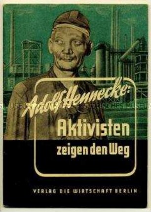 Propagandaschrift zur "Hennecke-Bewegung"