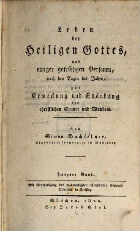 Leben der Heiligen Gottes, und einiger gottseligen Personen, nach den Tagen des Jahrs : zur Erweckung und Stärkung des christlichen Sinnes und Wandels, 2
