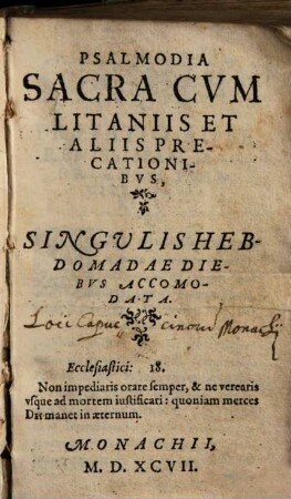 Psalmodia sacra cum litaniis et aliis precationibus singulis hebdomadae diebus accomodata