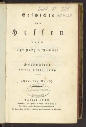 Geschichte von Hessen. Bd. 4, Theil 3: Von der Theilung Hessens unter den Söhnen Ludwigs des Friedsamen bis zur Theilung unter den Söhnen Philipps des Großmüthigen oder bis zum Anfang der jetzigen Haupt-Linien / Abth. 2