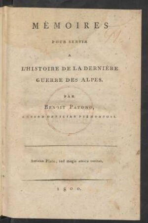 Mémoires Pour Servir A L'Histoire De La Dernière Guerre Des Alpes