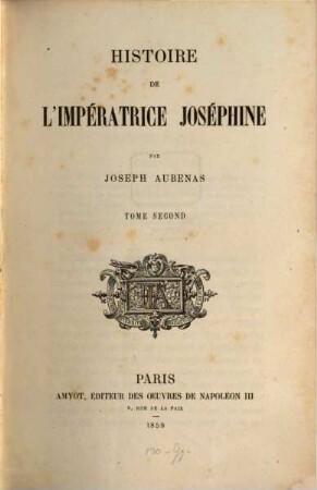 Histoire de l'impératrice Joséphine, II