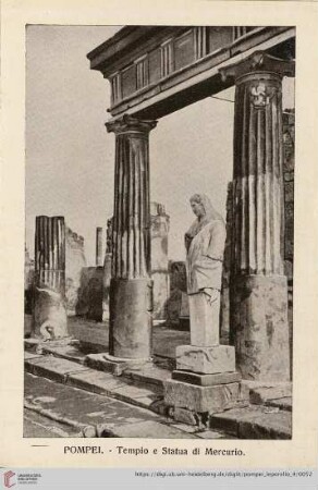 Pompei. – Tempio e Statua di Mercurio. – Temple de Mercure – The Temple to Mercury – Merkur Tempel