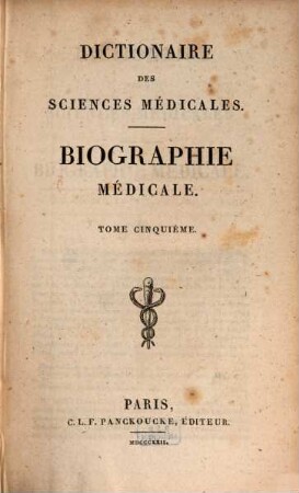 Dictionaire Des Sciences Médicales - Biographie Médicale. 5, H - Lem