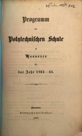Programm der Königlichen Polytechnischen Schule zu Hannover : für das Jahr ... 1864/65, 1864/65