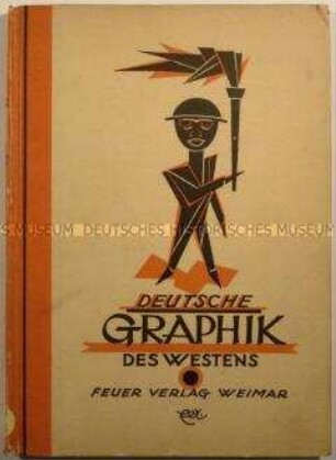 Deutsche Graphik des Westens herausgegeben von Hermann von Wedderkop
