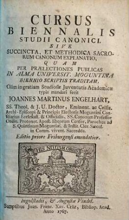 Cursus Biennalis Studii Canonici. Sive Succincta, Et Methodica Sacrorum Canonum Explanatio