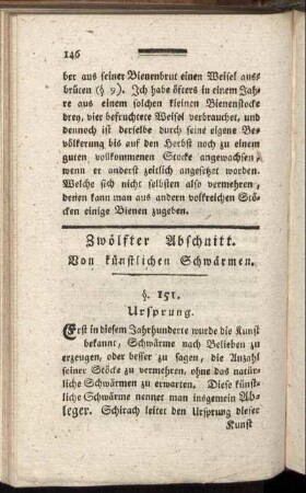 Zwölfter Abschnitt. Von künstlichen Schwärmen. §. 151 - 158.