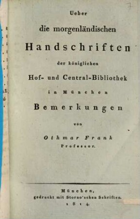 Ueber die morgenländischen Handschriften der königlichen Hof- und Central-Bibliothek in München : Bemerkungen [ueber die persischen Handschriften daselbst] ; [enthaltend bis jetzt noch ungedruckte Auszüge von persischen Originalschriften]