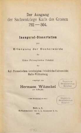 Der Ausgang der Sachsenkriege Karls des Grossen 792 - 804 : Inaugural-Dissertation