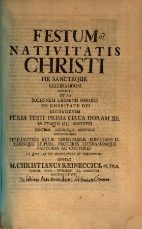 Festum nativitatis Christi pie ... celebrandum indicit ... invitat M. Christianus Reineccius : [praefatus de hodierno statu terrae sanctae sub dominatu Turcarum]