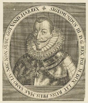Bildnis Sigismundus III., Rex Pol.