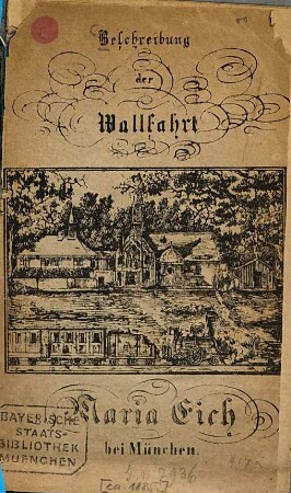 Beschreibung der Wallfahrt Maria Eich bei München