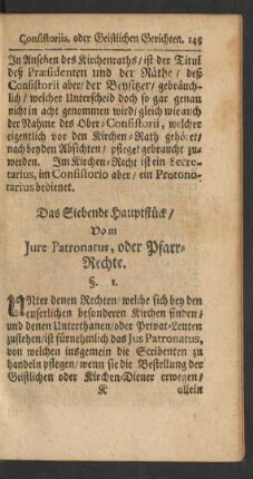 Das Siebende Hauptstück/ Vom Jure Patronatus, oder Pfarr-Rechte