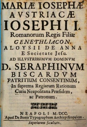 Mariae Josephae Austriacae, Josephi I. Romanorum Regis filiae genethliacon