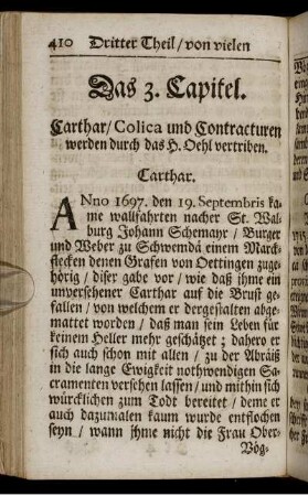 Das 3. Capitel. Carthar/ Colica und Contracturen werden durch das H. Oehl vertriben.