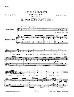 Beethoven's Werke, 243 = Serie 23: Lieder und Gesänge mit Begleitung des Pianoforte. An die Geliebte : [WoO 140]