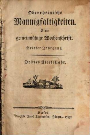 Oberrheinische Mannigfaltigkeiten : eine gemeinnützige Wochenschrift. 3,3/4, 3,3/4. 1783/84