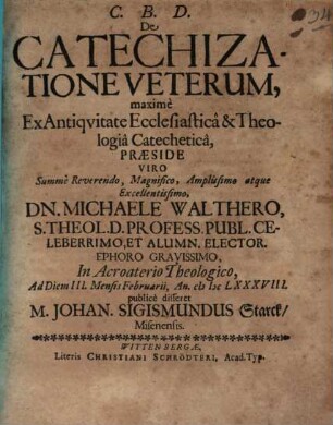 De catechizatione veterum, maxime ex antiqvitate ecclesiastica et theologia catechetica
