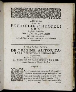 Disputatio Prima. De Origine: Autoritate Et Definitione Feudorum.