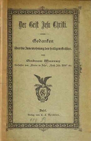 Der Geist Jesu Christi : Gedanken über die Innewohnung des heiligen Geistes