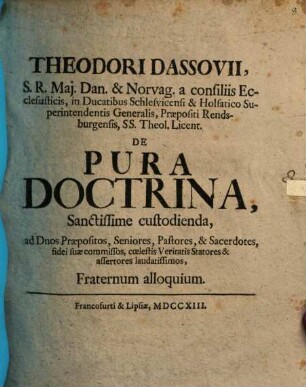 De pura doctrina sanctissime custodienda ad D. Praepositos ... fraternum alloquium