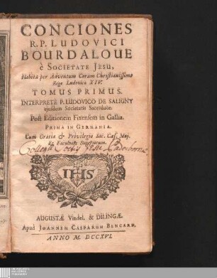 1: Conciones R.P. Ludovici Bourdaloue è Societate Jesu Sermons pour l'avent  Conciones : Habitae per Adventum Coram Christianissimo Rege Ludovico XIV.