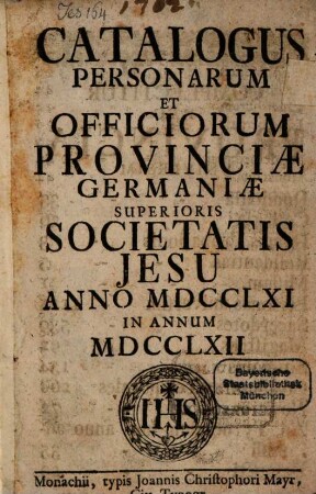 Catalogus personarum et officiorum Provinciae Germaniae Superioris Societatis Jesu. 1762