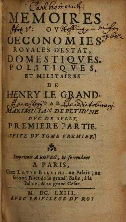 Memoires ov oeconomies royales d'estat, domestiqves, politiqves et militaires de Henry Le Grand. 1,2