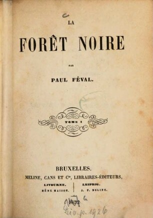 La forêt noire : Par Paul Féval, 1