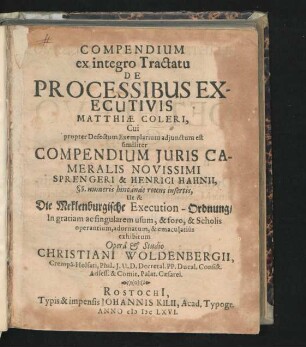 Compendium ex integro Tractatu De Processibus Executivis Matthiae Coleri