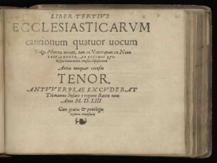 Liber tertius ecclesiasticarum cantionum quatuor vocum ... Tenor