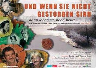 Und wenn sie nicht gestorben sind - dann leben sie noch heute... Die Kinder von Golzow. Das Ende der unendlichen Geschichte