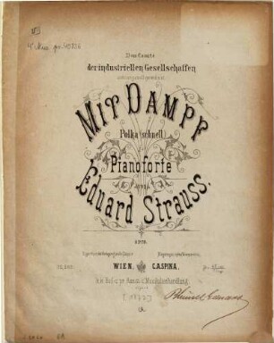 Mit Dampf : Polka (schnell) für Pianoforte ; op. 70