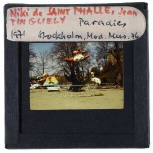 Saint Phalle, Tinguely, Le Paradis Fantastique