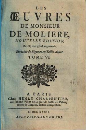 Les Oeuvres de Monsieur Molière. 6