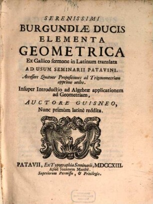 Ser. Burgundiae Ducis elementa Geometriae