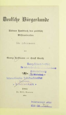 Deutsche Bürgerkunde : kleines Handbuch des politisch Wissenswerten für jedermann