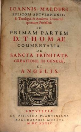 In I. ... partem D. Thomae Commentaria