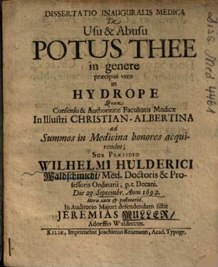 Dissertatio Inauguralis Medica De Usu & Abusu Potus Thee in genere praecipuè vero in Hydrope