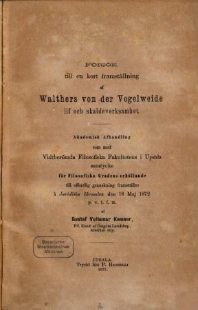 Försök till en kort framställning af Walthers von der Vogelweide lif och skaldeverksamhet