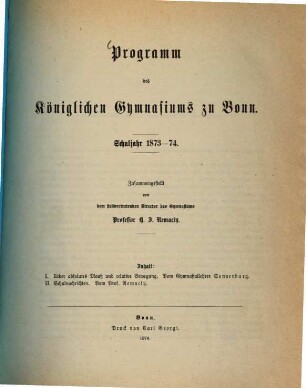 Programm des Königlichen Gymnasiums zu Bonn : Schuljahr .... 1873/74