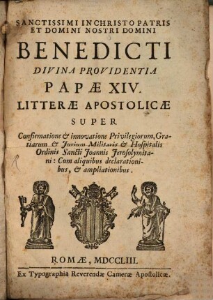 Litterae apostolicae super confirmatione ... Privilegiorum ... Militaris et hospitalis Ordinis S. Joannis Jerosolimitani : "Inter illustria Religiosae Professionis instituta"