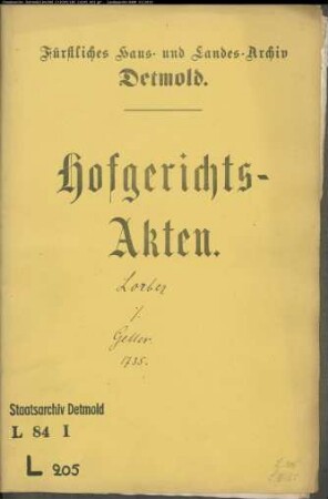 Lorber, Kords zu Hiddesen Erben Vormunde Fiener und Obermann gegen Geller zu Heidenoldendorf - Landmiete
