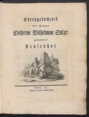 Ehrengedächtniß der Frauen Catherine Wilhelmine Sulzer gebohrner Keusenhof