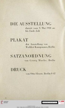 Die Ausstellung / Plakat / Satzanordnung / Druck / Besuchszeit / Verkauf