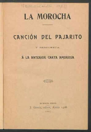 La morocha : canción del pajarito y repuesta á la anterior carta amorosa